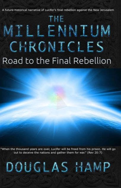 the millennium chronicles road to the final rebellion Reader